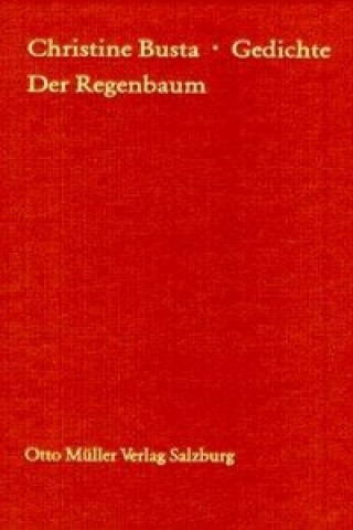 Kniha Der Regenbaum Christine Busta