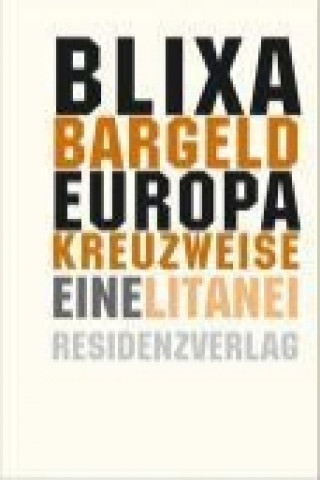 Kniha Europa kreuzweise Blixa Bargeld