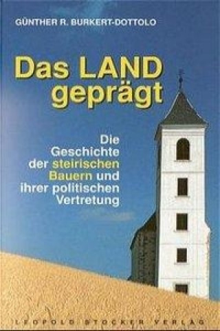 Książka Das Land geprägt Günther R. Burkert-Dottolo