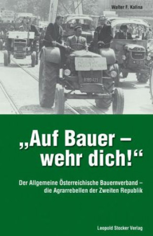 Книга Auf Bauer - wehr dich! Walter F. Kalina