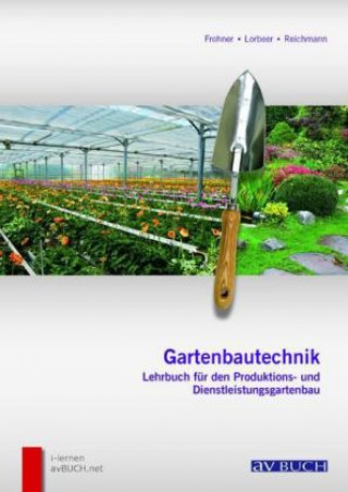 Kniha Gartenbautechnik Ludwig Lorbeer