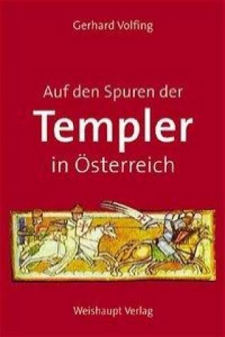 Carte Auf den Spuren der Templer in Österreich Gerhard Volfing
