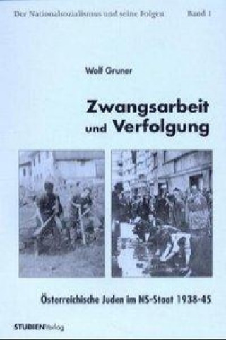 Книга Zwangsarbeit und Verfolgung Wolf D. Gruner