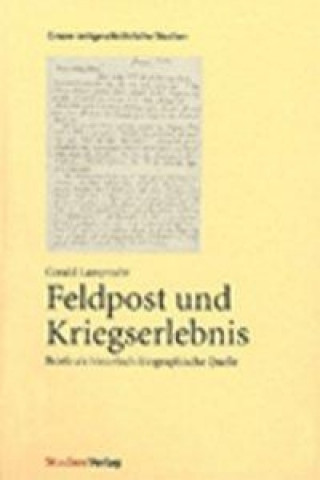 Knjiga Feldpost und Kriegserlebnis Gerald Lamprecht