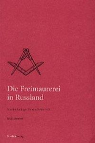 Könyv Die Freimaurerei in Russland Erich Donnert