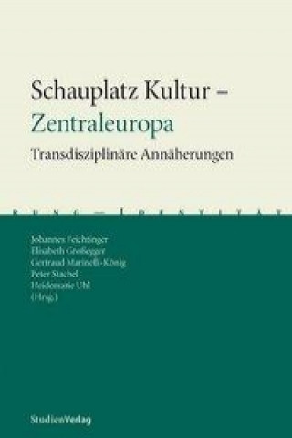 Buch Schauplatz Kultur - Zentraleuropa Johannes Feichtinger