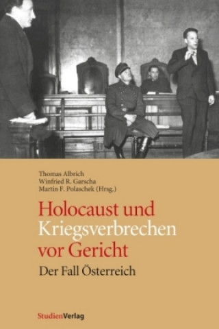 Kniha Holocaust und Kriegsverbrechen vor Gericht Thomas Albrich