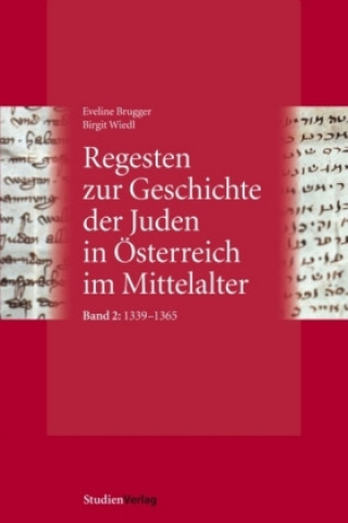 Kniha Regesten zur Geschichte der Juden in Österreich im Mittelalter Eveline Brugger