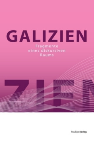 Buch Galizien Doktoratskolleg Galizien