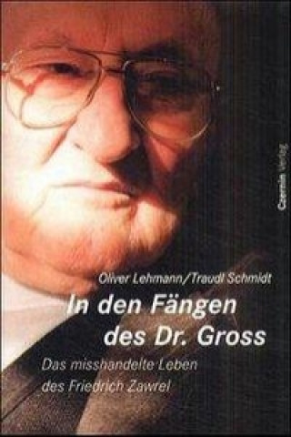 Könyv In den Fängen des Dr. Gross Oliver Lehmann