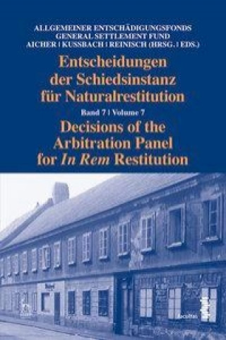 Książka Entscheidungen der Schiedsinstanz für Naturalrestitution/Decisions of the Arbitration Panel for In Rem Restitution Josef Aicher