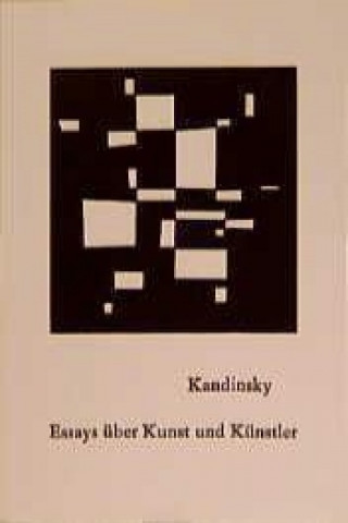 Kniha Essays über Kunst und Künstler Wassily Kandinsky