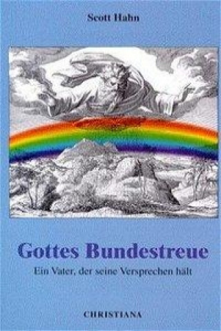 Kniha Gottes Bundestreue Scott Hahn