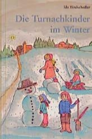 Kniha Die Turnachkinder im Winter Ida Bindschedler