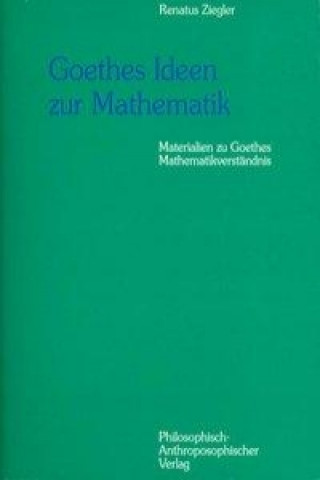 Book Goethes Ideen zur Mathematik Renatus Ziegler