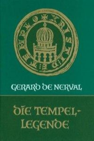 Kniha Die Tempellegende Gérard de Nerval