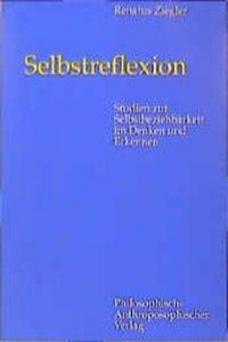 Kniha Selbstreflexion Renatus Ziegler