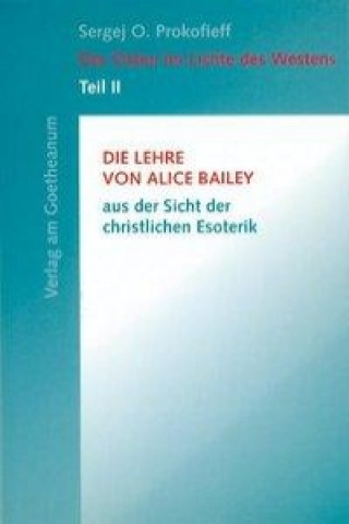 Könyv Der Osten im Lichte des Westens 2 Sergej O. Prokofieff