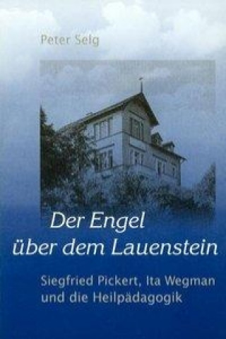 Könyv Der Engel über dem Lauenstein Peter Selg