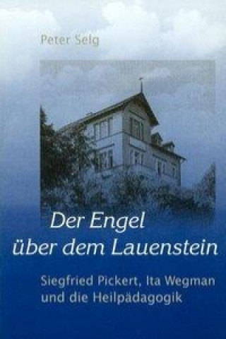 Knjiga Der Engel über dem Lauenstein Peter Selg