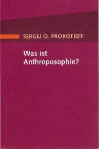 Buch Was ist Anthroposophie? Sergej O Prokofieff