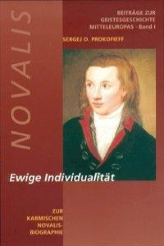 Kniha Novalis - Ewige Individualität Sergej O. Prokofieff