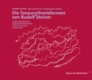 Carte Die Toneurythmieformen von Rudolf Steiner Stefan Hasler