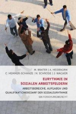Könyv Eurythmie in sozialen Arbeitsfeldern Michael Brater