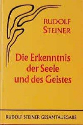 Книга Die Erkenntnis der Seele und des Geistes Rudolf Steiner