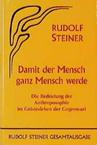 Книга Damit der Mensch ganz Mensch werde Gian A. Balaster