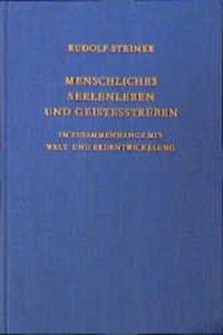 Könyv Menschliches Seelenleben und Geistesstreben Rudolf Steiner