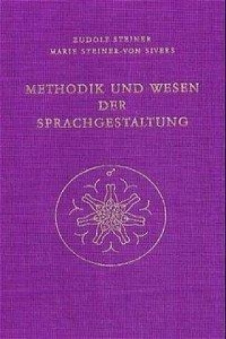 Könyv Methodik und Wesen der Sprachgestaltung Rudolf Steiner
