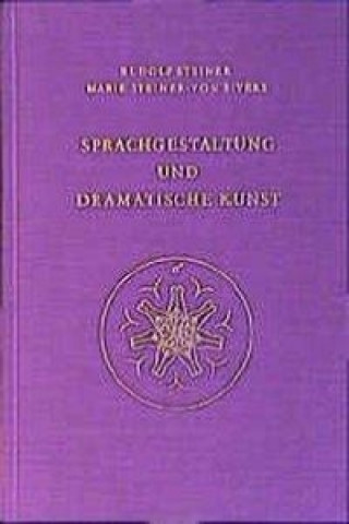 Kniha Sprachgestaltung und Dramatische Kunst Rudolf Steiner