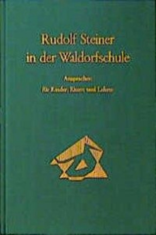 Kniha Rudolf Steiner in der Waldorfschule Rudolf Steiner