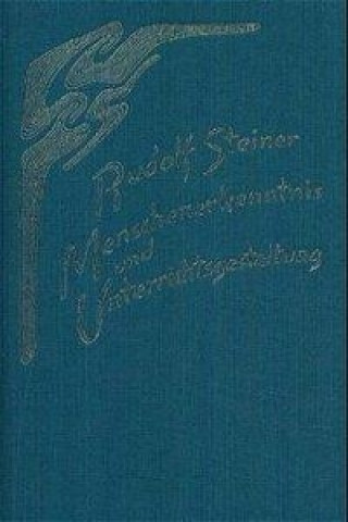 Knjiga Menschenerkenntnis und Unterrichtsgestaltung Rudolf Steiner