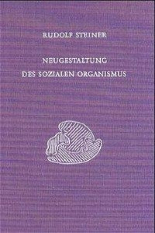 Libro Neugestaltung des sozialen Organismus Rudolf Steiner