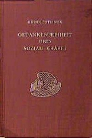 Könyv Gedankenfreiheit und soziale Kräfte Rudolf Steiner