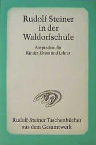 Book Rudolf Steiner in der Waldorfschule Rudolf Steiner