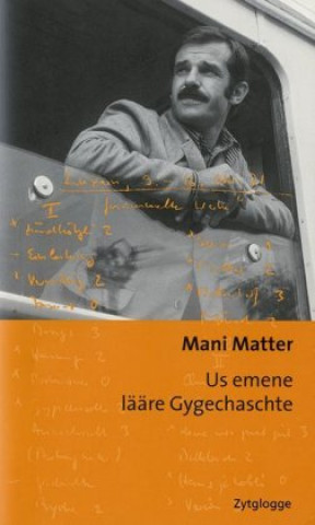 Könyv Us emene lääre Gygechaschte Mani Matter