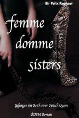 Kniha femme domme sisters Sir Felix Raphael