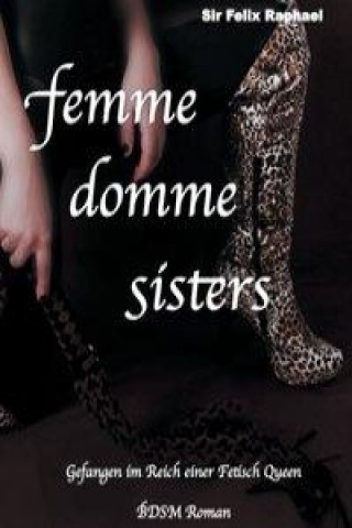 Livre femme domme sisters Sir Felix Raphael