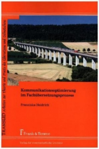 Kniha Kommunikationsoptimierung im Fachübersetzungsprozess Franziska Heidrich