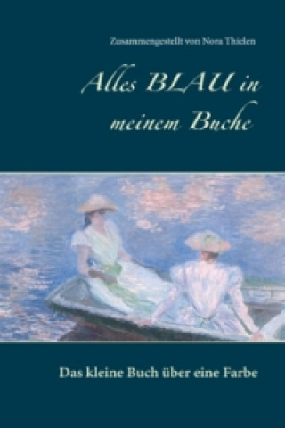 Kniha Alles Blau in meinem Buche Nora Thielen