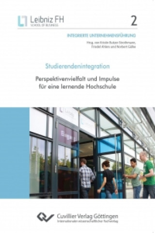 Kniha Studierendenintegration. Perspektivenvielfalt und Impulse für eine lernende Hochschule Kristin Butzer-Strothmann