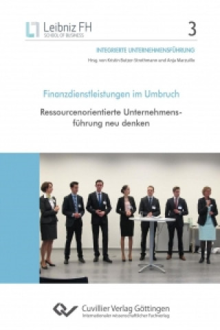 Könyv Finanzdienstleistungen im Umbruch - Ressourcenorientierte Unternehmensführung neu denken Kristin Butzer-Strothmann