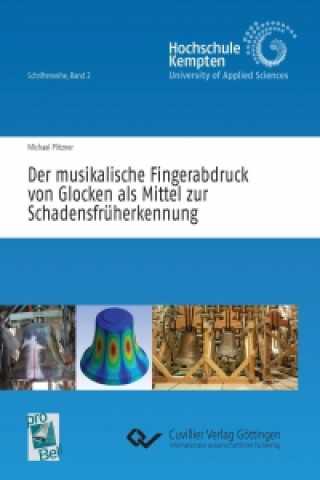 Livre Der musikalische Fingerabdruck von Glocken als Mittel zur Schadensfrüherkennung Michael Plitzner