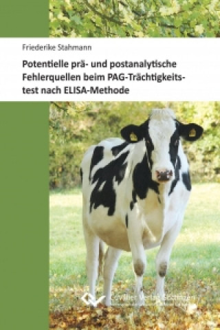 Carte Potentielle prä- und postanalytische Fehlerquellen beim PAG-Trächtigkeitstest nach ELISA-Methode Friederike Stahmann