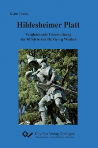 Książka Hildesheimer Platt. Vergleichende Untersuchung der 40 Sätze von Dr. Georg Wenker Klaus Freise