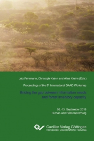 Kniha Proceedings of the 5th International Workshop on The role of forests for future global development. Addressing information needs for sustainable manag Lutz Fehrmann