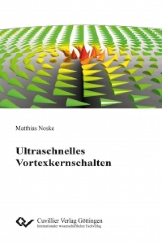 Kniha Ultraschnelles Vortexkernschalten Matthias Noske